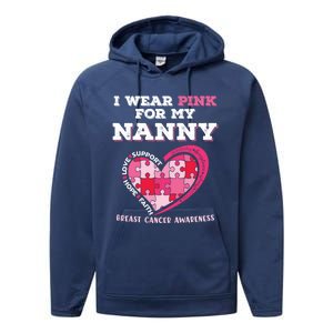 I Wear Pink For My Nanny Grandma Breast Cancer Support Cool Gift Performance Fleece Hoodie