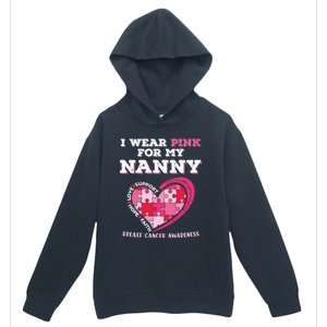 I Wear Pink For My Nanny Grandma Breast Cancer Support Cool Gift Urban Pullover Hoodie