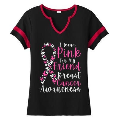 I Wear Pink For My Friend Breast Cancer Awareness Support Ladies Halftime Notch Neck Tee