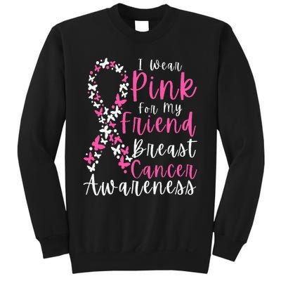 I Wear Pink For My Friend Breast Cancer Awareness Support Sweatshirt