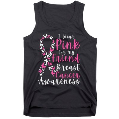 I Wear Pink For My Friend Breast Cancer Awareness Support Tank Top