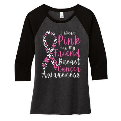 I Wear Pink For My Friend Breast Cancer Awareness Support Women's Tri-Blend 3/4-Sleeve Raglan Shirt