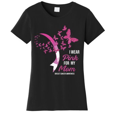 I Wear Pink For My Mom Breast Cancer Awareness Butterflies Women's T-Shirt