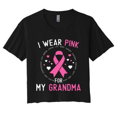 I Wear Pink For My Grandma Breast Cancer Awareness Support Women's Crop Top Tee