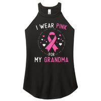 I Wear Pink For My Grandma Breast Cancer Awareness Support Women’s Perfect Tri Rocker Tank