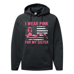 I Wear Pink For My Sister Breast Cancer Awareness Usa Flag Performance Fleece Hoodie