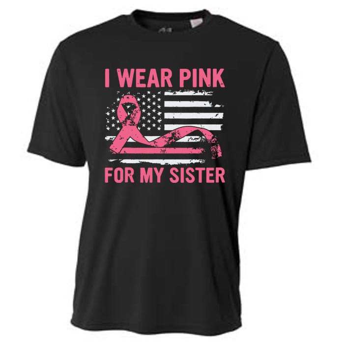 I Wear Pink For My Sister Breast Cancer Awareness Usa Flag Cooling Performance Crew T-Shirt