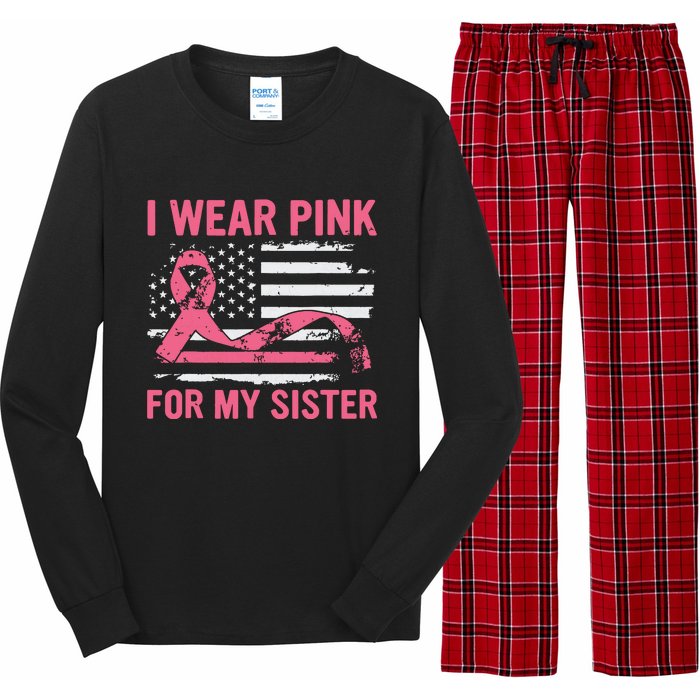 I Wear Pink For My Sister Breast Cancer Awareness Usa Flag Long Sleeve Pajama Set