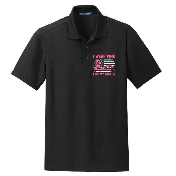 I Wear Pink For My Sister Breast Cancer Awareness Usa Flag Dry Zone Grid Polo