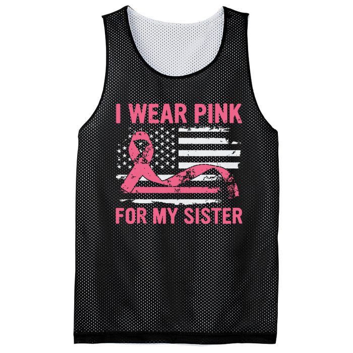 I Wear Pink For My Sister Breast Cancer Awareness Usa Flag Mesh Reversible Basketball Jersey Tank