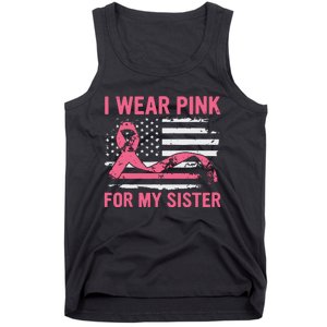 I Wear Pink For My Sister Breast Cancer Awareness Usa Flag Tank Top