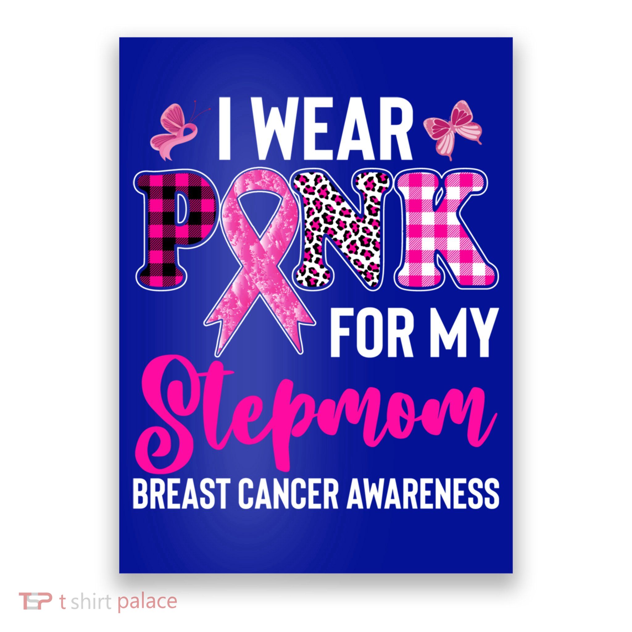 I Wear Pink For My Stepmom Gift Poster