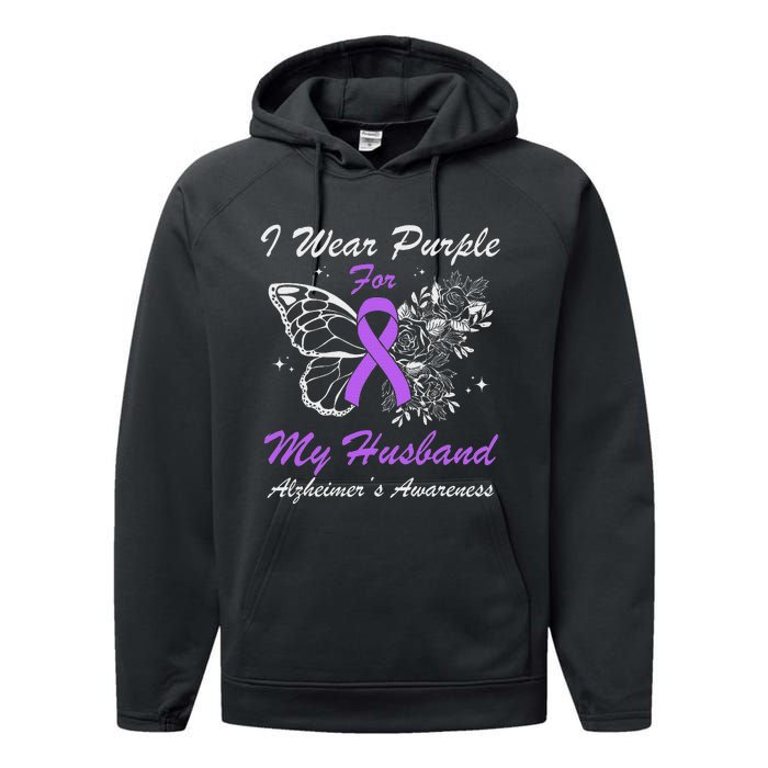 I Wear Purple For My Husband AlzheimerS Awareness Butterfly Performance Fleece Hoodie