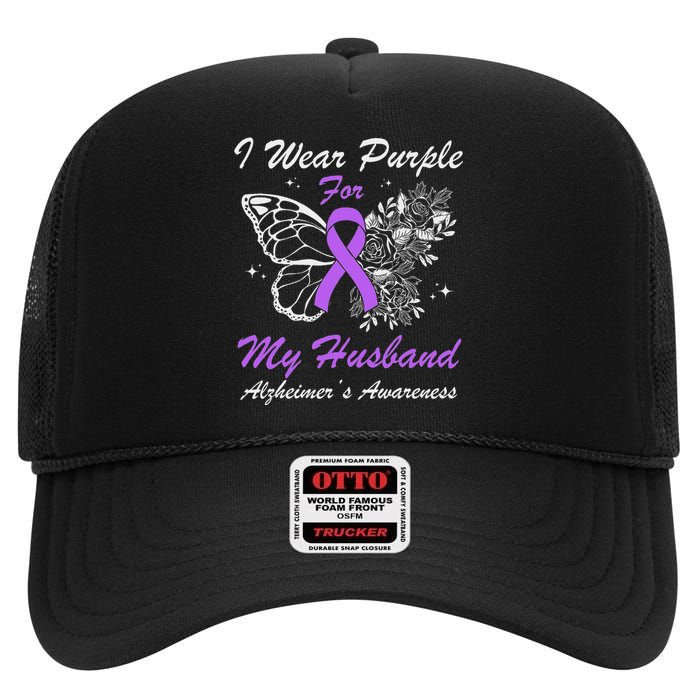 I Wear Purple For My Husband AlzheimerS Awareness Butterfly High Crown Mesh Back Trucker Hat