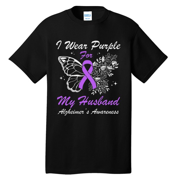 I Wear Purple For My Husband AlzheimerS Awareness Butterfly Tall T-Shirt