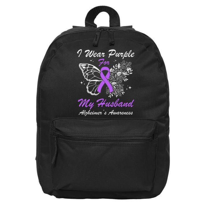 I Wear Purple For My Husband AlzheimerS Awareness Butterfly 16 in Basic Backpack