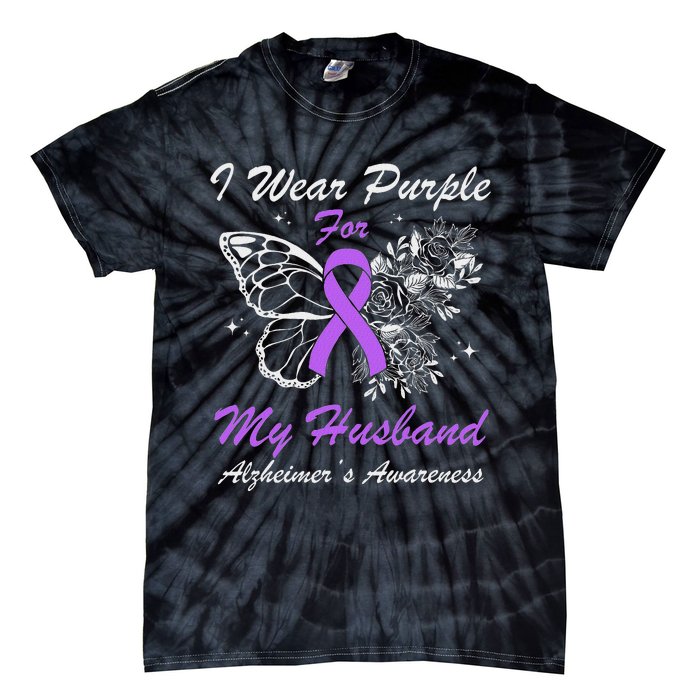 I Wear Purple For My Husband AlzheimerS Awareness Butterfly Tie-Dye T-Shirt