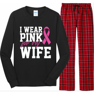 I Wear Pink For My Wife Breast Cancer Month Support Squad Gift Long Sleeve Pajama Set