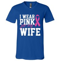 I Wear Pink For My Wife Breast Cancer Month Support Squad Gift V-Neck T-Shirt