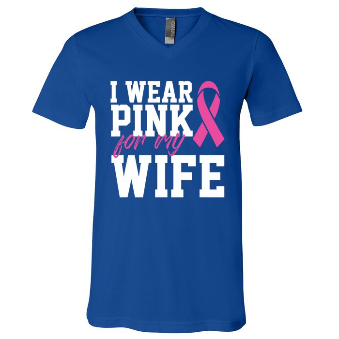 I Wear Pink For My Wife Breast Cancer Month Support Squad Gift V-Neck T-Shirt