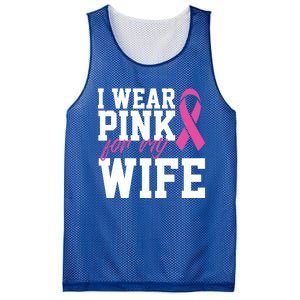 I Wear Pink For My Wife Breast Cancer Month Support Squad Gift Mesh Reversible Basketball Jersey Tank