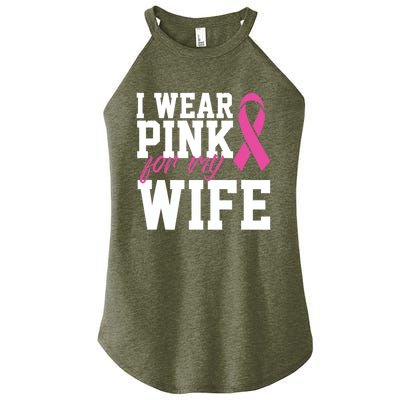 I Wear Pink For My Wife Breast Cancer Month Support Squad Gift Women’s Perfect Tri Rocker Tank