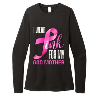 I Wear Pink My God Mother In October Breast Cancer Mom Womens CVC Long Sleeve Shirt