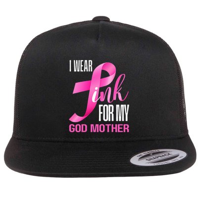 I Wear Pink My God Mother In October Breast Cancer Mom Flatbill Hat
