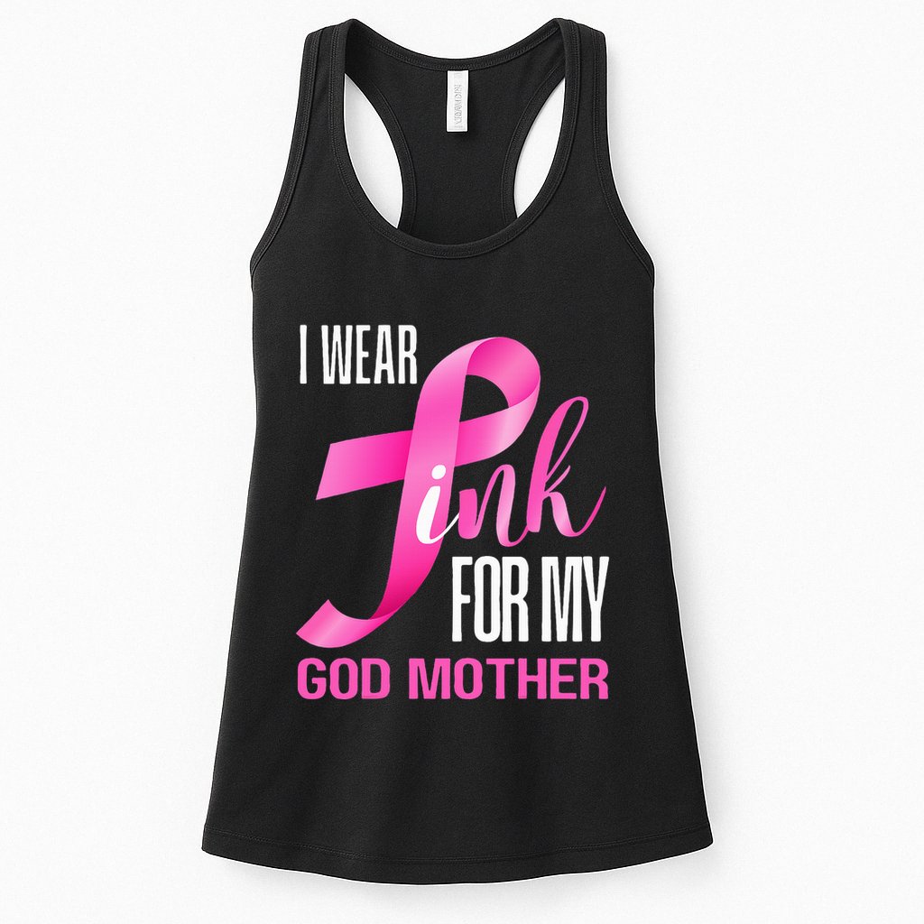 I Wear Pink My God Mother In October Breast Cancer Mom Womens Tank Top
