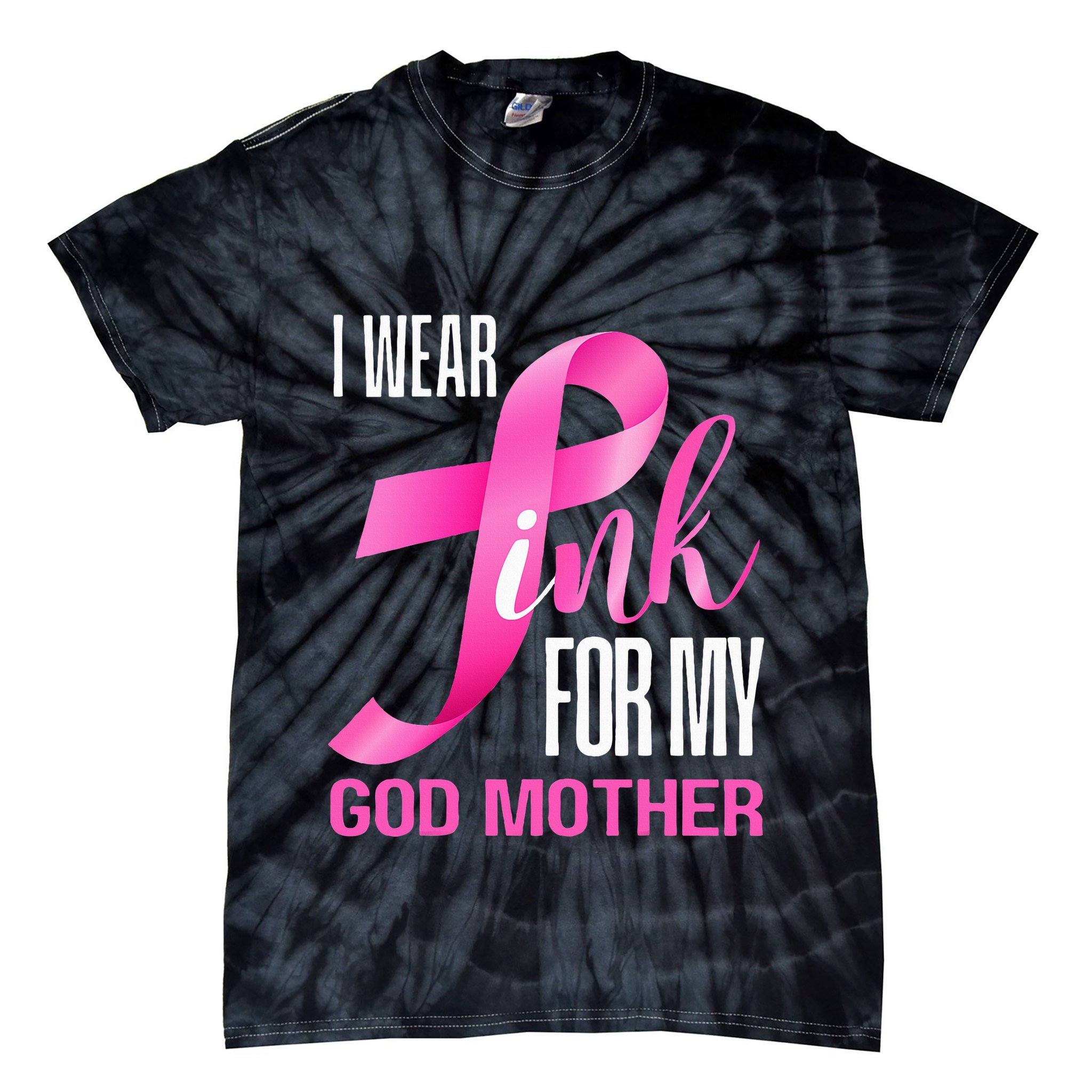 I Wear Pink My God Mother In October Breast Cancer Mom Tie-Dye T-Shirt