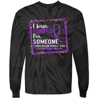 I Wear Purple For Someone I Miss Every Single Day Domestic Violence Tie-Dye Long Sleeve Shirt