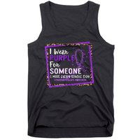 I Wear Purple For Someone I Miss Every Single Day Domestic Violence Tank Top