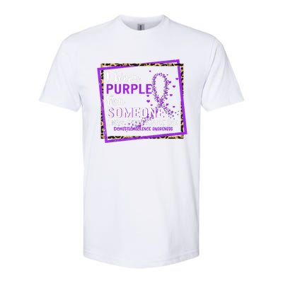 I Wear Purple For Someone I Miss Every Single Day Domestic Violence Softstyle CVC T-Shirt