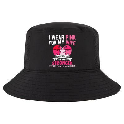 I Wear Pink For My Wife Breast Cancer Awareness Husband Cool Comfort Performance Bucket Hat