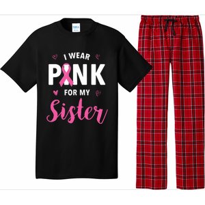 I Wear Pink For My Sister Breast Cancer Awareness Pajama Set