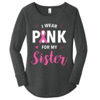 I Wear Pink For My Sister Breast Cancer Awareness Women's Perfect Tri Tunic Long Sleeve Shirt