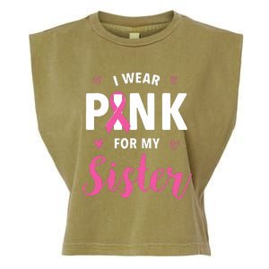 I Wear Pink For My Sister Breast Cancer Awareness Garment-Dyed Women's Muscle Tee