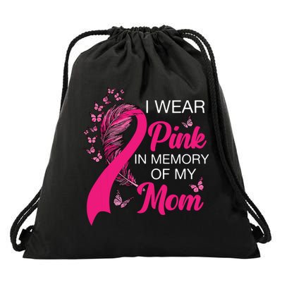 I Wear Pink In Memory Of My Mom Butterfly Breast Cancer Drawstring Bag
