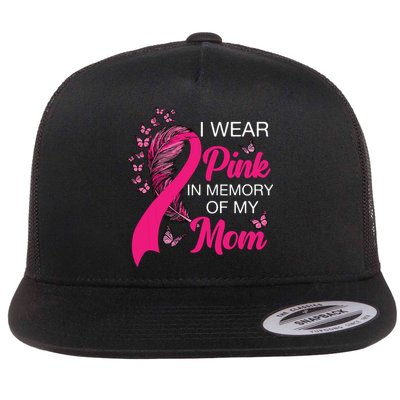 I Wear Pink In Memory Of My Mom Butterfly Breast Cancer Flatbill Hat