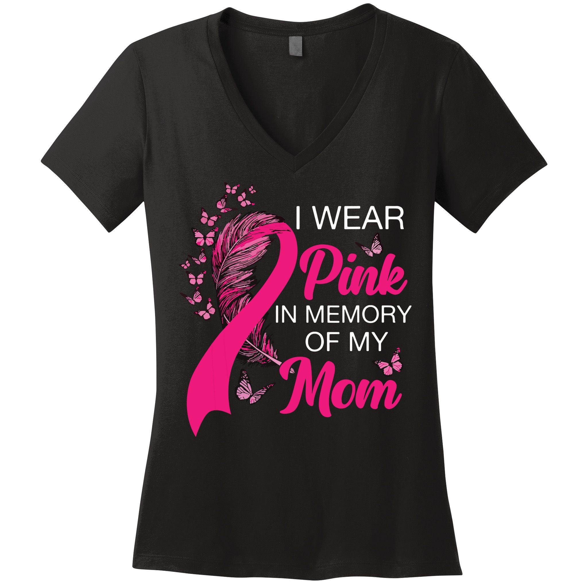 I Wear Pink In Memory Of My Mom Butterfly Breast Cancer Women's V-Neck T-Shirt