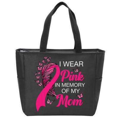 I Wear Pink In Memory Of My Mom Butterfly Breast Cancer Zip Tote Bag