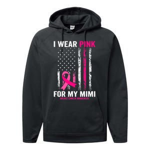 I Wear Pink For My Mimi Pink Ribbon Breast Cancer Awareness Performance Fleece Hoodie