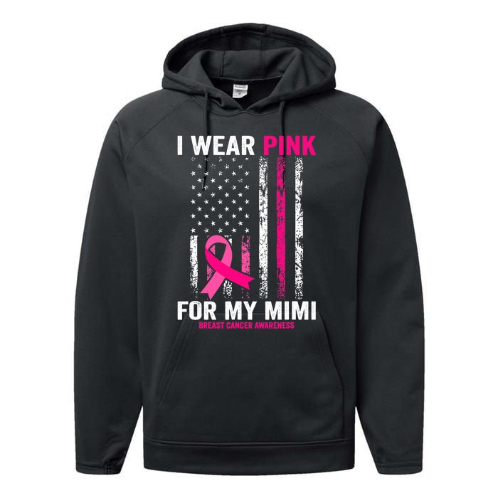 I Wear Pink For My Mimi Pink Ribbon Breast Cancer Awareness Performance Fleece Hoodie