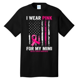 I Wear Pink For My Mimi Pink Ribbon Breast Cancer Awareness Tall T-Shirt