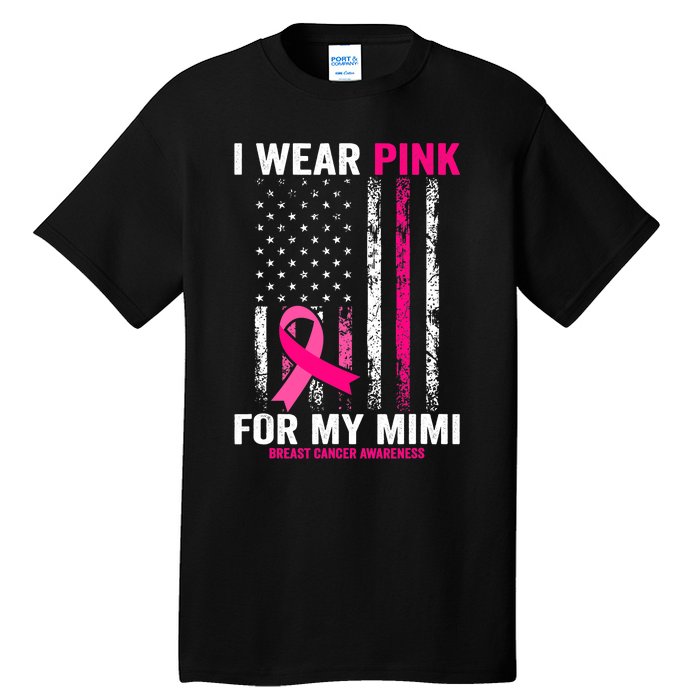 I Wear Pink For My Mimi Pink Ribbon Breast Cancer Awareness Tall T-Shirt