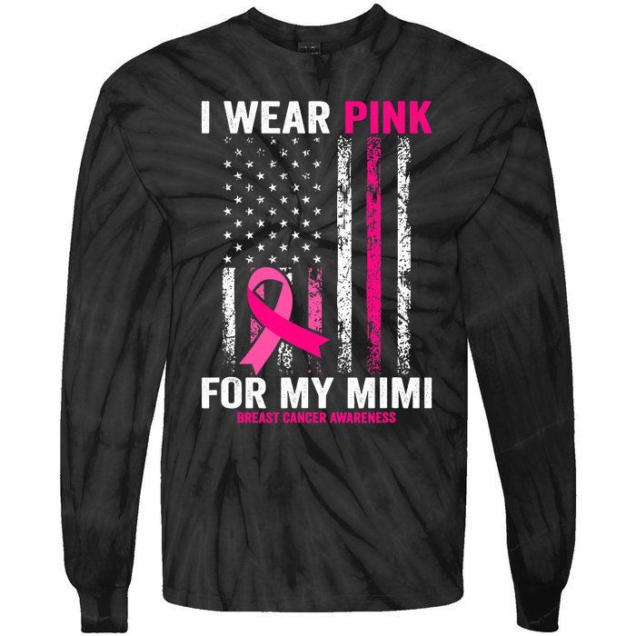 I Wear Pink For My Mimi Pink Ribbon Breast Cancer Awareness Tie-Dye Long Sleeve Shirt