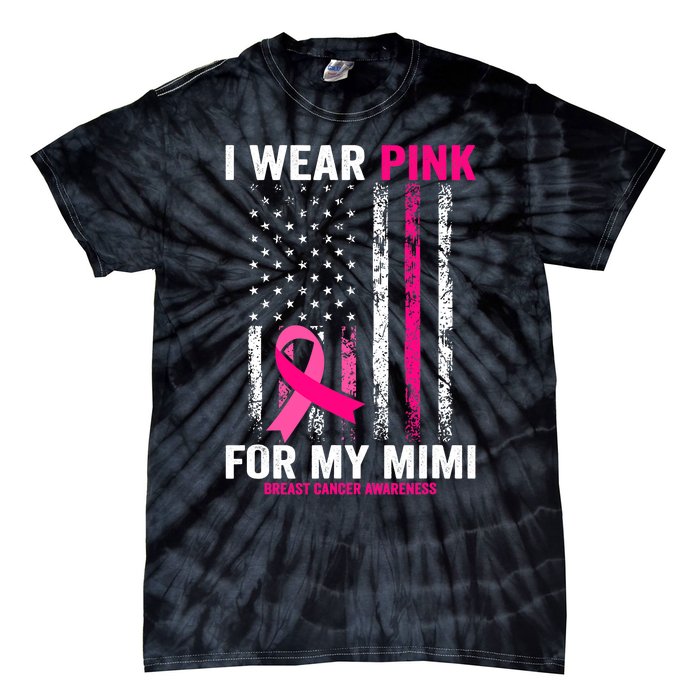 I Wear Pink For My Mimi Pink Ribbon Breast Cancer Awareness Tie-Dye T-Shirt