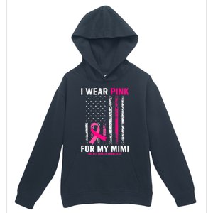 I Wear Pink For My Mimi Pink Ribbon Breast Cancer Awareness Urban Pullover Hoodie