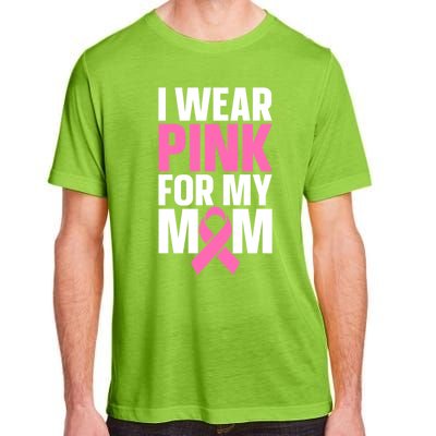 I Wear Pink For My Mom Gift Adult ChromaSoft Performance T-Shirt