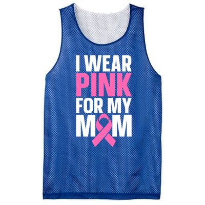 I Wear Pink For My Mom Gift Mesh Reversible Basketball Jersey Tank